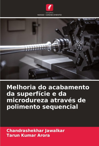 Melhoria do acabamento da superfície e da microdureza através de polimento sequencial