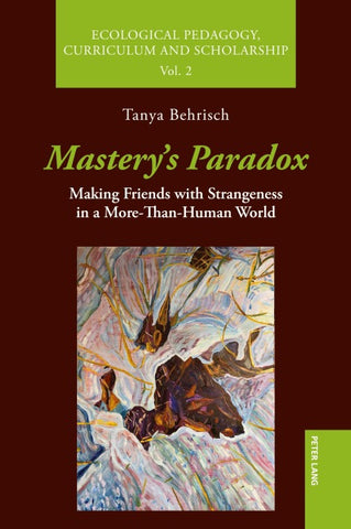 Mastery’s Paradox