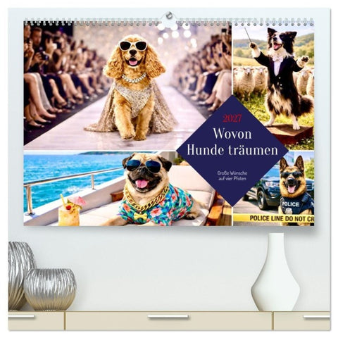 Wovon Hunde träumen (hochwertiger Premium Wandkalender 2027 DIN A2 quer), Kunstdruck in Hochglanz