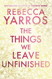 The Things We Leave Unfinished