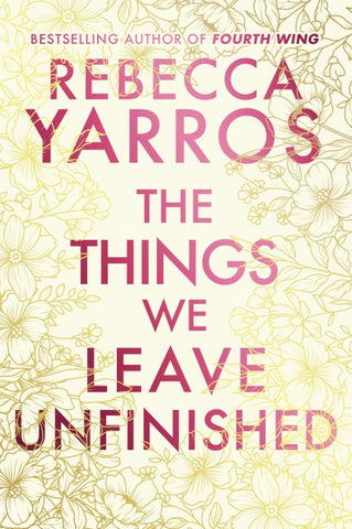 The Things We Leave Unfinished