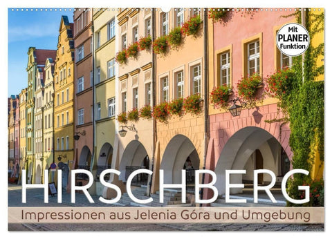 HIRSCHBERG Impressionen aus Jelenia Góra und Umgebung (Wandkalender 2027 DIN A2 quer), CALVENDO Monatskalender