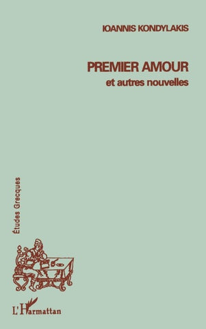 Premier amour et autres nouvelles