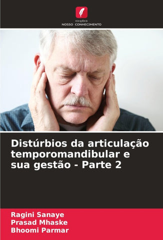 Distúrbios da articulação temporomandibular e sua gestão - Parte 2