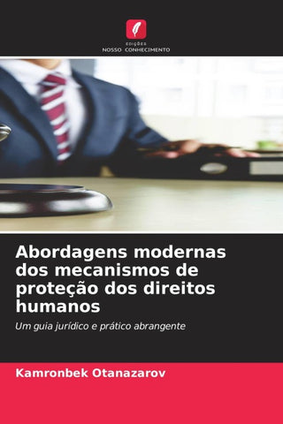 Abordagens modernas dos mecanismos de proteção dos direitos humanos