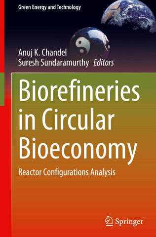 Biorefineries in Circular Bioeconomy