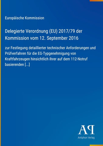 Delegierte Verordnung (EU) 2017/79 der Kommission vom 12. September 2016