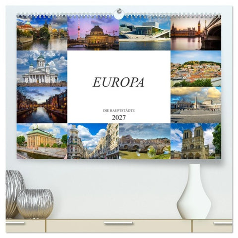Europa Die Hauptstädte (hochwertiger Premium Wandkalender 2027 DIN A2 quer), Kunstdruck in Hochglanz