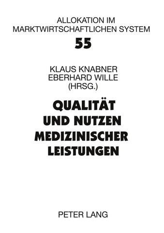 Qualität und Nutzen medizinischer Leistungen