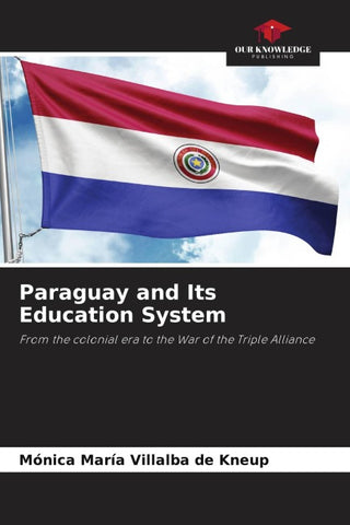 Paraguay and Its Education System