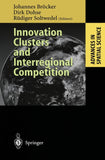 Innovation Clusters and Interregional Competition