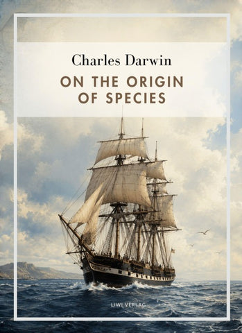 Charles Darwin: On the Origin of Species (English Edition)