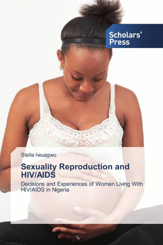 Sexuality Reproduction and HIV/AIDS