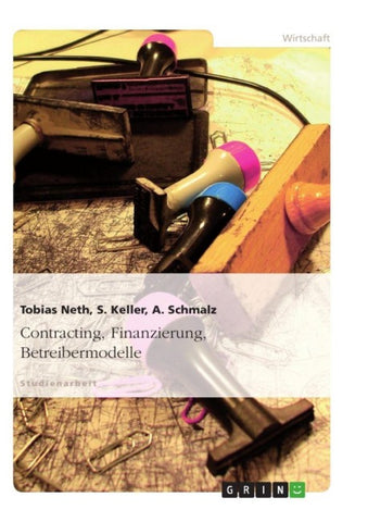 Contracting, Finanzierung, Betreibermodelle