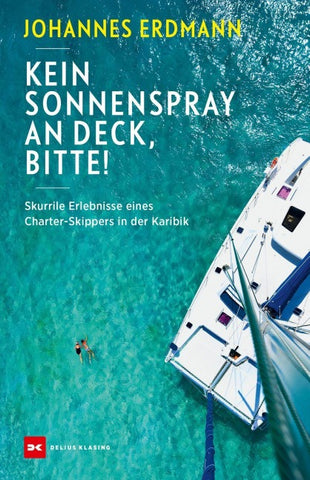 Kein Sonnenspray an Deck, bitte!