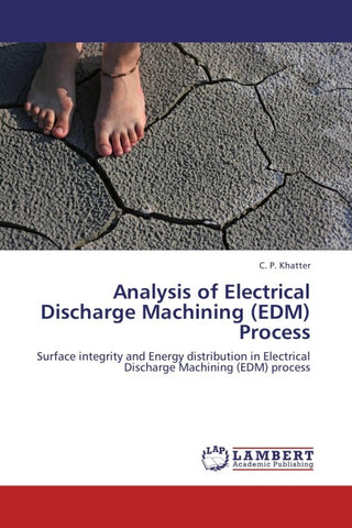 Analysis of Electrical Discharge Machining (EDM) Process
