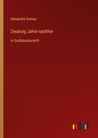 Zwanzig Jahre nachher