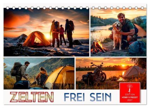 Zelten - frei sein (Tischkalender 2027 DIN A5 quer), CALVENDO Monatskalender