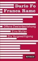 Offene Zweierbeziehung/Eine Mutter/Die Vergewaltigung