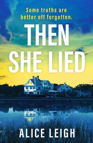 Then She Lied