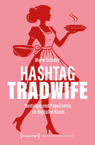 Hashtag Tradwife