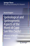 Speleological and Speleogenetic Aspects of the Monti di Capo San Vito (Sicily)