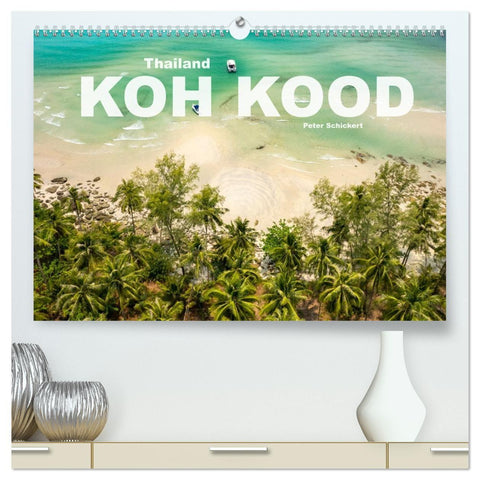 Thailand - Koh Kood (hochwertiger Premium Wandkalender 2027 DIN A2 quer), Kunstdruck in Hochglanz