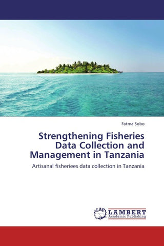 Strengthening Fisheries Data Collection and Management in Tanzania