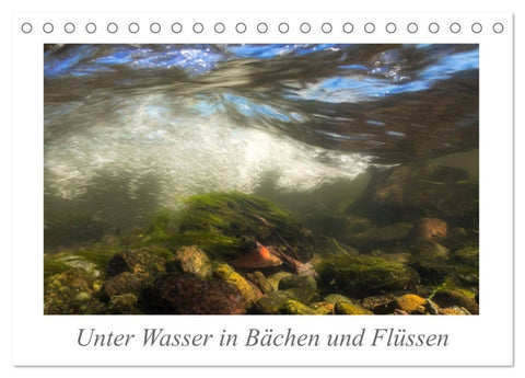 Unter Wasser in Bächen und Flüssen (Tischkalender 2027 DIN A5 quer), CALVENDO Monatskalender