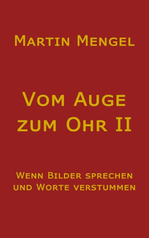Vom Auge zum Ohr II