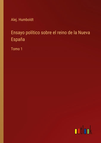 Ensayo político sobre el reino de la Nueva España