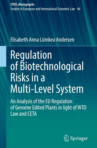 Regulation of Biotechnological Risks in a Multi-Level System