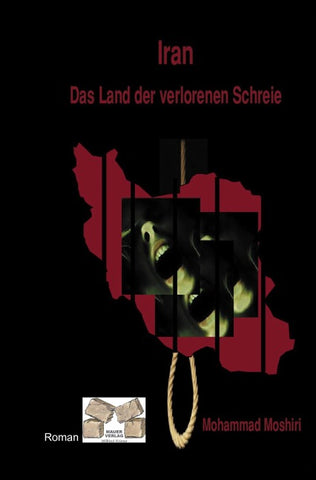 Iran - Das Land der verlorenen Schreie