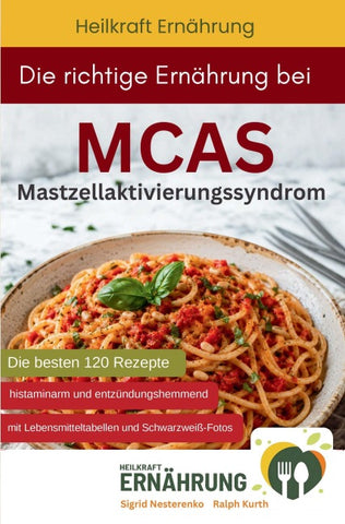 Die richtige Ernährung bei MCAS - Mastzellaktivierungssyndrom