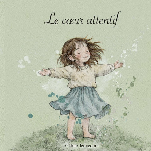 Le coeur attentif