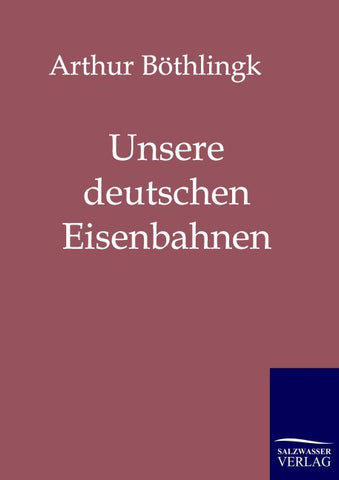 Unsere deutschen Eisenbahnen