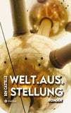 Welt.Aus.Stellung