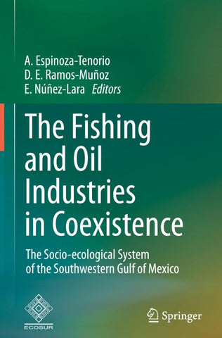 The Fishing and Oil Industries in Coexistence