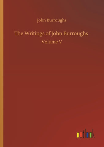 The Writings of John Burroughs