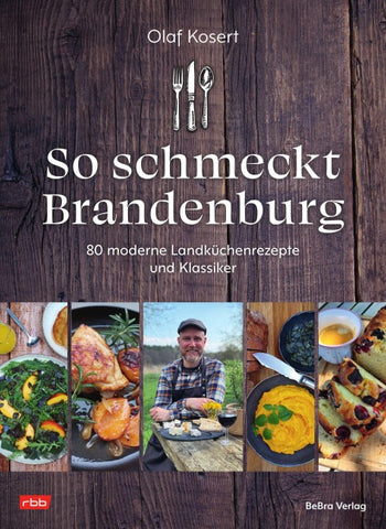 So schmeckt Brandenburg