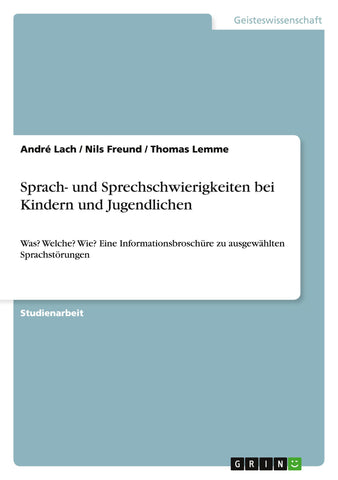 Sprach- und Sprechschwierigkeiten bei Kindern und Jugendlichen