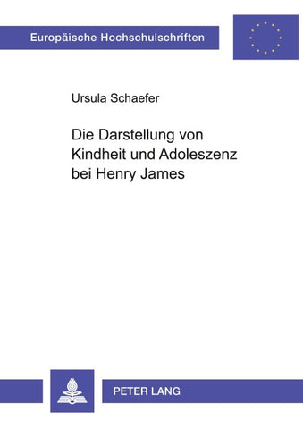 Die Darstellung von Kindheit und Adoleszenz bei Henry James