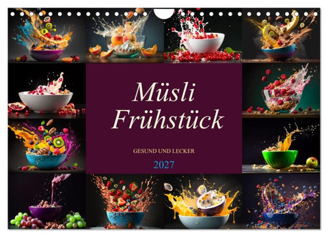 Müsli Frühstück (Wandkalender 2027 DIN A4 quer), CALVENDO Monatskalender