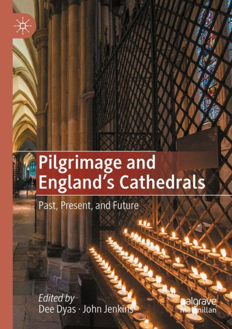 Pilgrimage and England's Cathedrals
