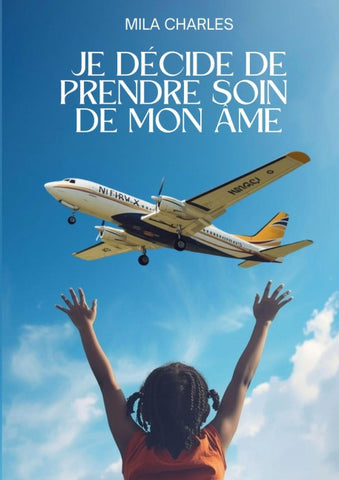 Je décide de prendre soin de mon âme