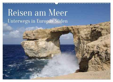 Reisen ans Meer (Wandkalender 2027 DIN A2 quer), CALVENDO Monatskalender