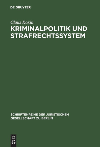 Kriminalpolitik und Strafrechtssystem