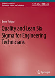 Quality and Lean Six Sigma for Engineering Technicians