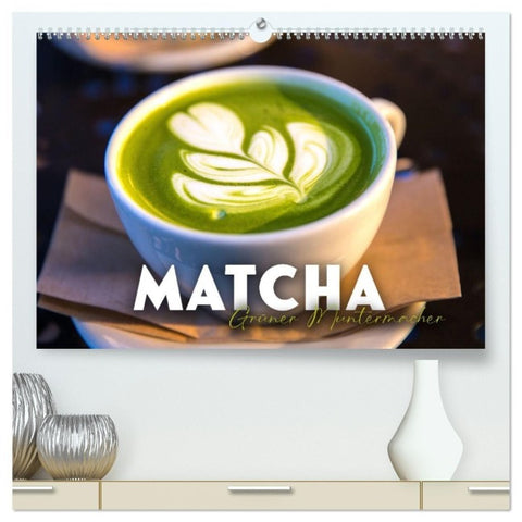 Matcha - Grüner Muntermacher (hochwertiger Premium Wandkalender 2027 DIN A2 quer), Kunstdruck in Hochglanz