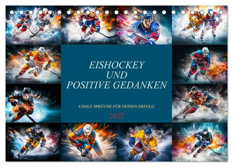 Eishockey und positive Gedanken (Tischkalender 2027 DIN A5 quer), CALVENDO Monatskalender